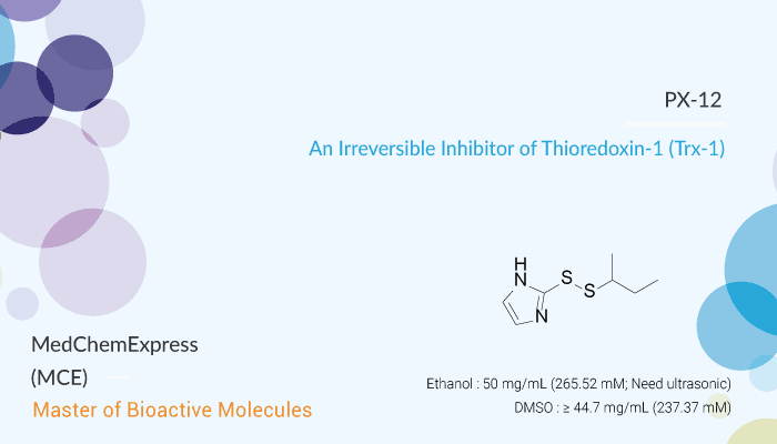 PX-12 is an Irreversible Inhibitor of Thioredoxin-1 (Trx-1)