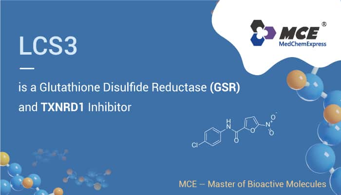 LCS3 is a Glutathione Disulfide Reductase (GSR) and TXNRD1 Inhibitor
